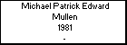 Michael Patrick Edward Mullen